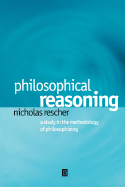 Philosophical Reasoning - Rescher, Nicholas