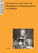 Philosophinnen im Philosophieunterricht: Ein Handbuch