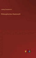 Philosophisches Staatsrecht