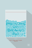 Philosophy and Breaking Bad