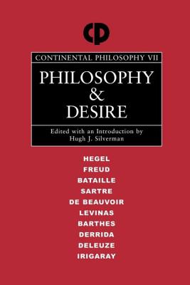 Philosophy and Desire - Silverman, Hugh J (Editor)