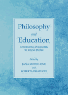 Philosophy and Education: Introducing Philosophy to Young People