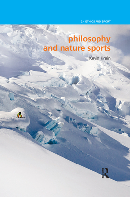 Philosophy and Nature Sports - Krein, Kevin