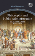 Philosophy and Public Administration: An Introduction, Second Edition