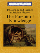 Philosophy and Science in Ancient Greece: The Pursuit of Knowledge - Nardo, Don