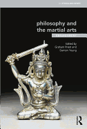 Philosophy and the Martial Arts: Engagement
