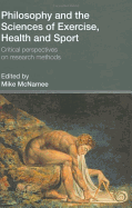 Philosophy and the Sciences of Exercise, Health and Sport: Critical Perspectives on Research Methods