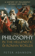 Philosophy in the Hellenistic and Roman Worlds: A History of Philosophy without any gaps, Volume 2
