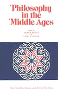 Philosophy in the Middle Ages: The Christian, Islamic and Jewish Traditions - Hyman, Arthur