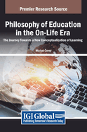 Philosophy of Education in the On-Life Era: The Journey Towards a New Conceptualization of Learning