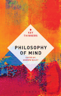 Philosophy of Mind: The Key Thinkers