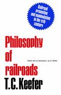 Philosophy of Railroads and Other Essays: Railroad Promotion and Manipulation in the 19th Century