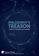 Philosophy's Treason: Studies in Philosophy and Translation