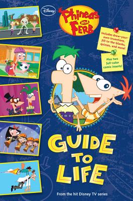 Phineas and Ferb Guide to Life - Disney Books