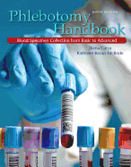 Phlebotomy Handbook Plus NEW MyLab Health Professions with Pearson eText -- Access Card Package
