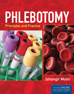 Phlebotomy: Principles and Practice: .