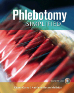 Phlebotomy Simplified - Garza, Diana, and Becan-McBride, Kathleen