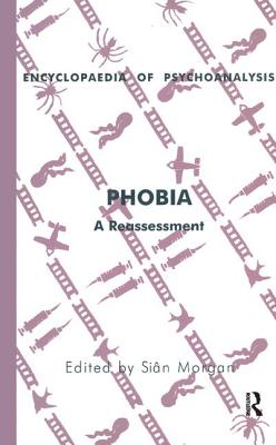 Phobia: A Reassessment - Morgan, Sian