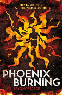Phoenix Burning - Pearce, Bryony