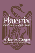 Phoenix: Facism in Our Time