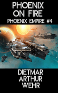 Phoenix On Fire: A Phoenix Empire novel