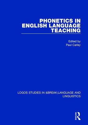 Phonetics in English Language Teaching - Carley, Paul