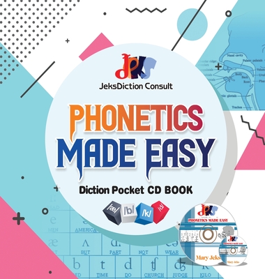 Phonetics Made Easy - Jeks, Mary