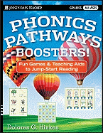 Phonics Pathways Boosters!: Fun Games and Teaching AIDS to Jump-Start Reading