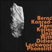 Phonolith - Bernd Konrad-Hans Koller Unit