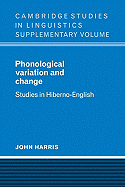 Phonological Variation and Change: Studies in Hiberno-English