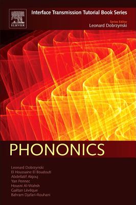 Phononics: Interface Transmission Tutorial Book Series - Dobrzynski, Leonard, and El Boudouti, El Houssaine, and Akjouj, Abdellatif