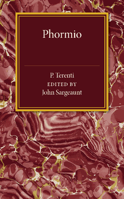 Phormio - Sargeaunt, John (Editor)