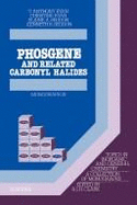 Phosgene: And Related Carbonyl Halides Volume 24 - Ryan, T a, and Seddon, E a, and Ryan, C