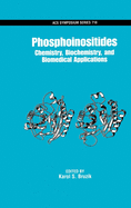 Phosphoinositides: Chemistry, Biochemisty, and Biomedical Applications