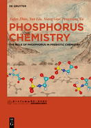 Phosphorus Chemistry: The Role of Phosphorus in Prebiotic Chemistry
