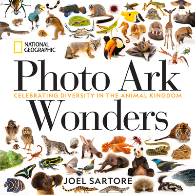 Photo Ark Wonders: Celebrating Diversity in the Animal Kingdom - Sartore, Joel