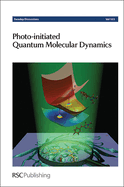 Photo-Initiated Quantum Molecular Dynamics: Faraday Discussion 163