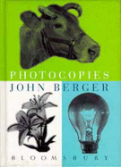 Photocopies - Berger, John (Photographer)