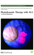 Photodynamic Therapy with ALA: A Clinical Handbook