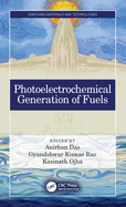 Photoelectrochemical Generation of Fuels