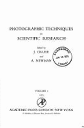 Photographic Techniques in Scientific Research - Cruise, John (Volume editor), and Newman, A.A. (Volume editor)