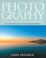 Photography: The New Complete Guide to Taking Photographs - Freeman, John