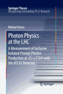 Photon Physics at the Lhc: A Measurement of Inclusive Isolated Prompt Photon Production at  s = 7 TeV with the Atlas Detector