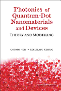 Photonics of Quantum-Dot Nanomaterials and Devices: Theory and Modelling