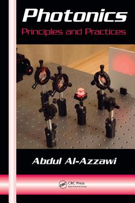 Photonics: Principles and Practices - Al-Azzawi, Abdul