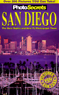 Photosecrets San Diego: The Best Sights and How to Photograph Them - Hudson, Andrew