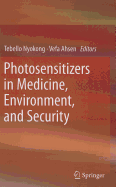 Photosensitizers in Medicine, Environment, and Security