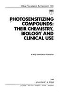 Photosensitizing Compounds: Their Chemistry, Biology and Clinical Use - CIBA Foundation Symposium