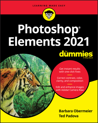 Photoshop Elements 2021 for Dummies - Padova, Ted, and Obermeier, Barbara