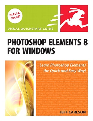 Photoshop Elements 8 for Windows - Carlson, Jeff